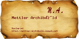 Mettler Archibáld névjegykártya
